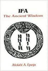 Ifa La Sabiduría Antigua