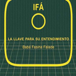 Ifa la llave para su entendimiento tomo 1 y 2