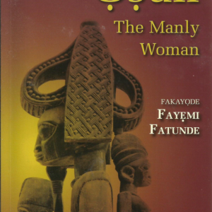 Osun The Manly Woman