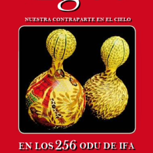Egbe en los 256 Odu de Ifa Ebo y Medicinas