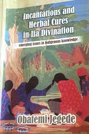 Incantations and herbal cures in Ifa Divination