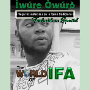 Iwure Owuro  Plegarias matutinas en la forma tradicional