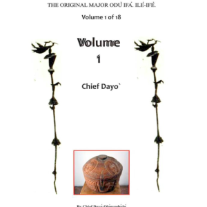 Los Odu mayores Original de Ile Ife Volumen 1 Chief Dayo