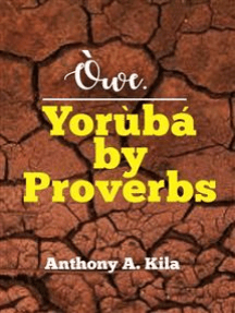 Òwe  Yorùbá by Proverbs