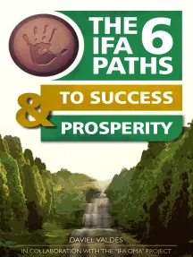The 6 Ifa paths to success and prosperity