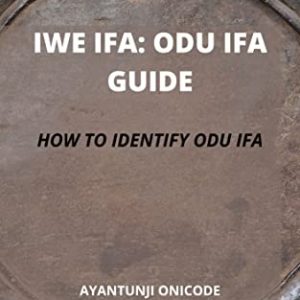 IWE IFA: ODU IFA GUIDE : LEARN HOW TO IDENTIFY ODU IFA