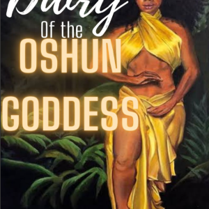 DIARY OF THE OSHUN GODDESS