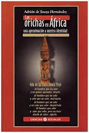 Los orichas en África Una aproximación a nuestra identidad