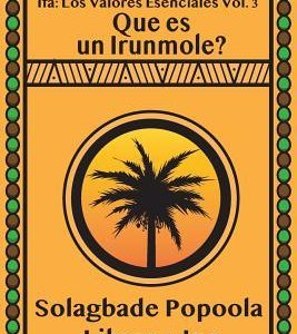 Ifa los valores esenciales Vol 3 que es un Irunmole?