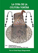LA CUNA DE LA CULTURA YORÙBÁ
