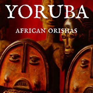 Yoruba: African Orishas