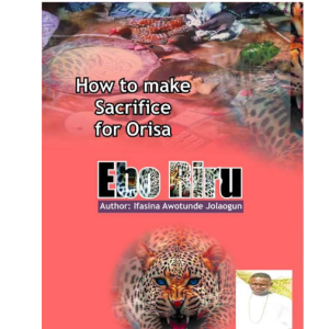 EBO RIRU FASINA AWOTUNDE Ebo Ifa