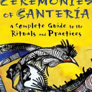 SACRIFICIAL CEREMONIES OF SANTERÍA