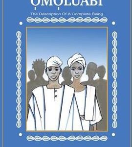 Omoluabi + The Pathway to Ifa