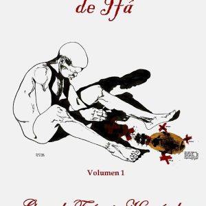 El lenguaje oculto de Ifá: Volumen 1