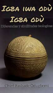 Igba iwa odu igba odu diferencias y similitudes teológicas