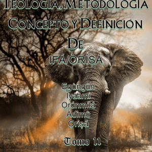 Teologia, Metodologia Concepto y Definicion De Ifa/Orisa Tomo II
