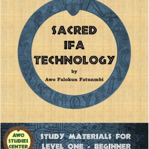 SACRED IFA TECHNOLOGY  STUDY MATERIALS FOR LEVEL ONE BEGINNER