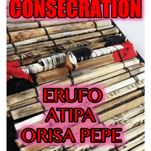 Consecration Erufo-Atipa-Orisa Pepe