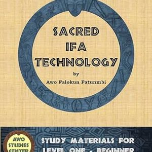 Ifá Tecnología Sagrada : Materiales de estudio para el Nivel Uno - Principiante