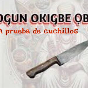 OOGUN OKIGBE A PRUEBA DE CUCHILLOS
