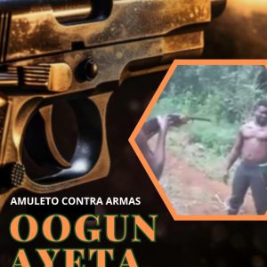 OOGUN AYETA AMULETO PROTECCION CONTRA DISPAROS
