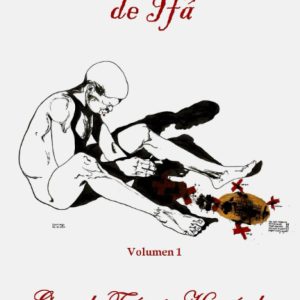 El lenguaje oculto de Ifá: Volumen 1